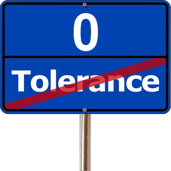 zero tolerance